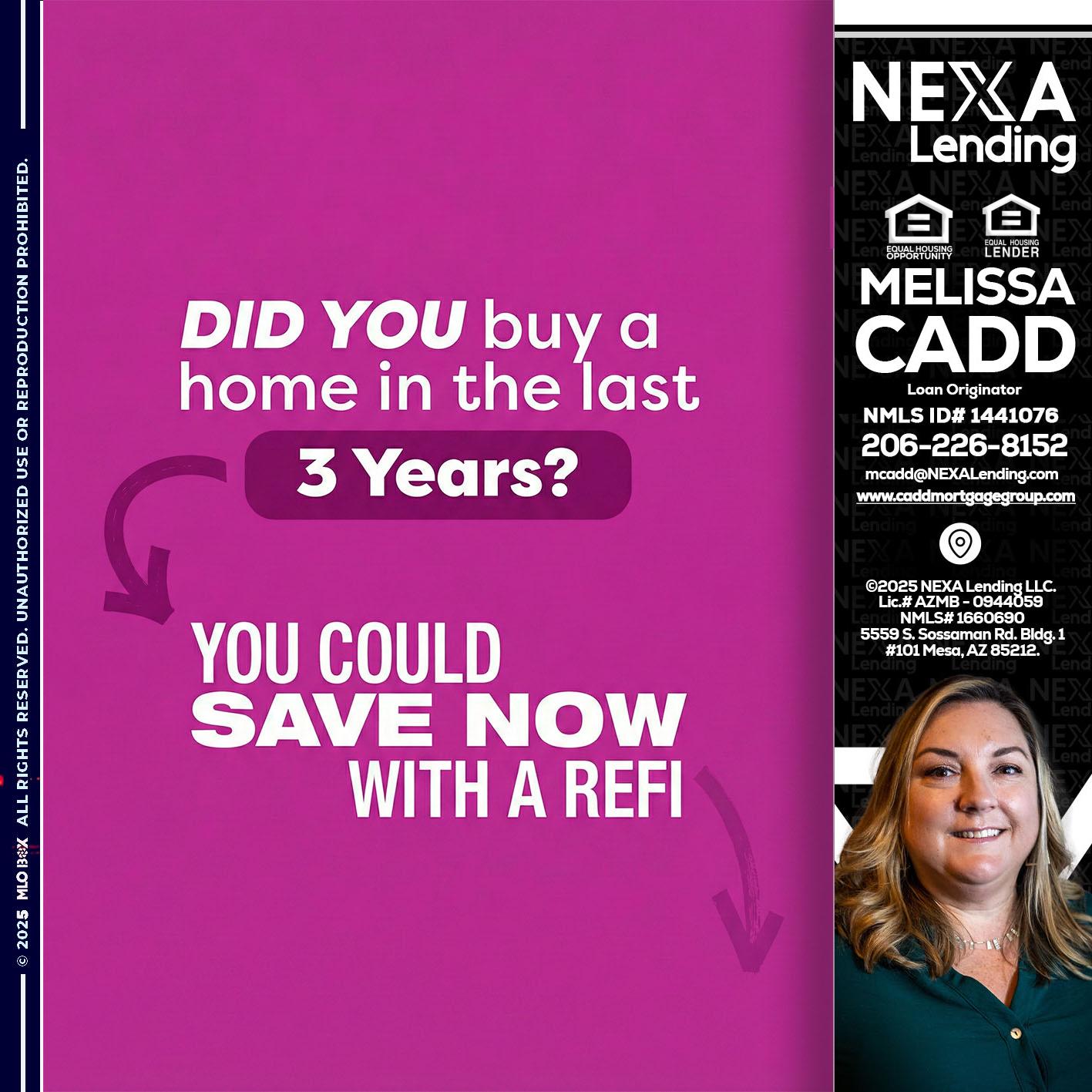 did you - Melissa Cadd -Loan Originator