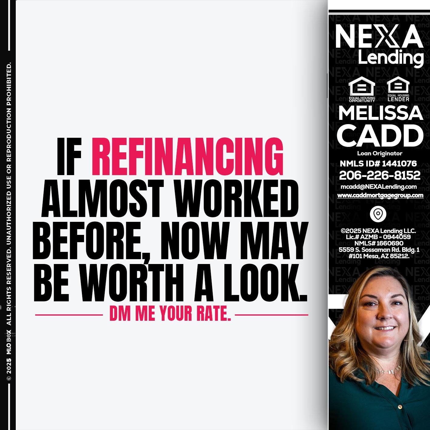 if refinancing - Melissa Cadd -Loan Originator