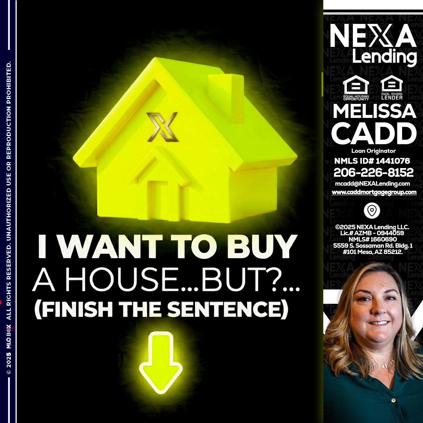 i want to buy - Melissa Cadd -Loan Originator