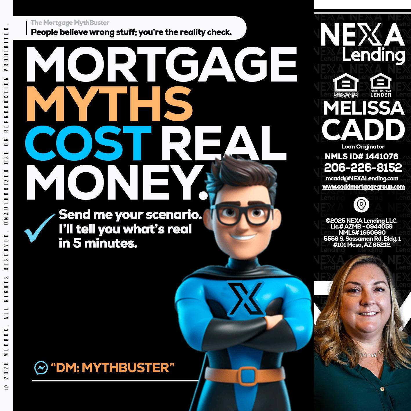 MORTGAGE MYTHS - Melissa Cadd -Loan Originator