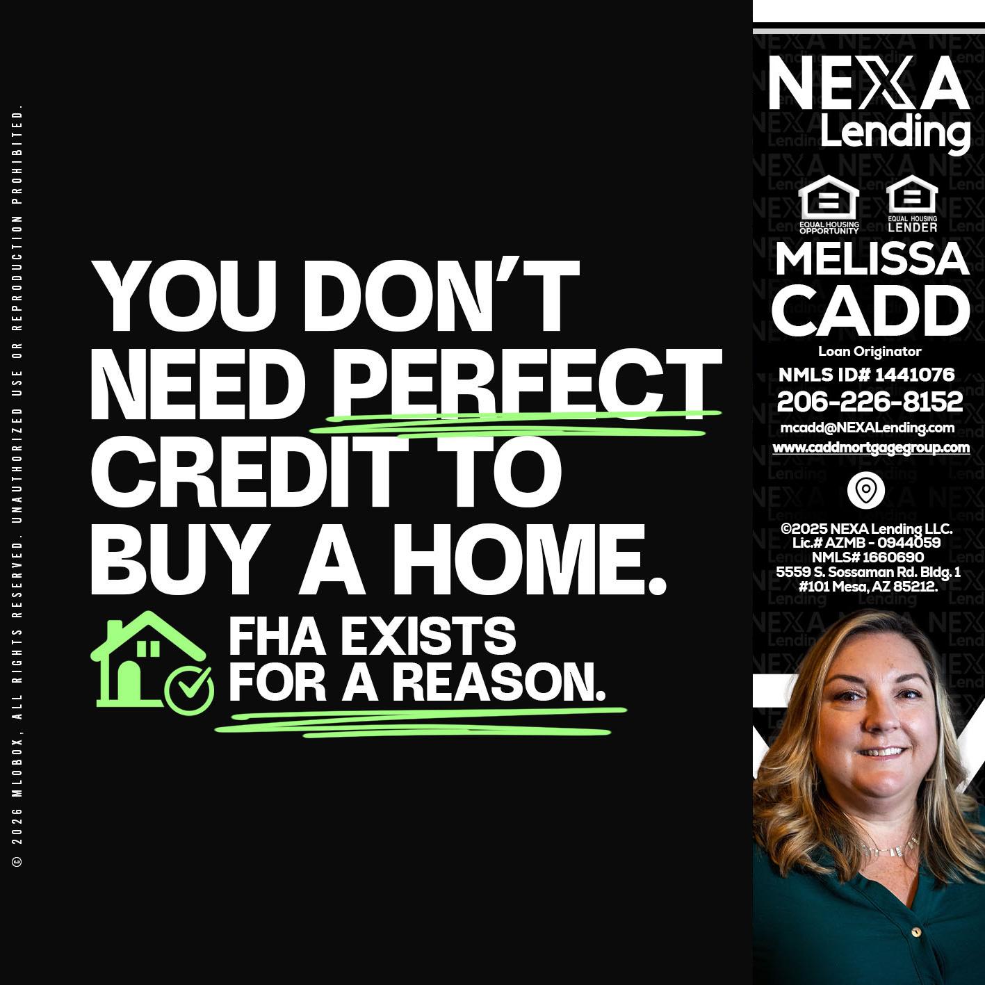 you don't need - Melissa Cadd -Loan Originator