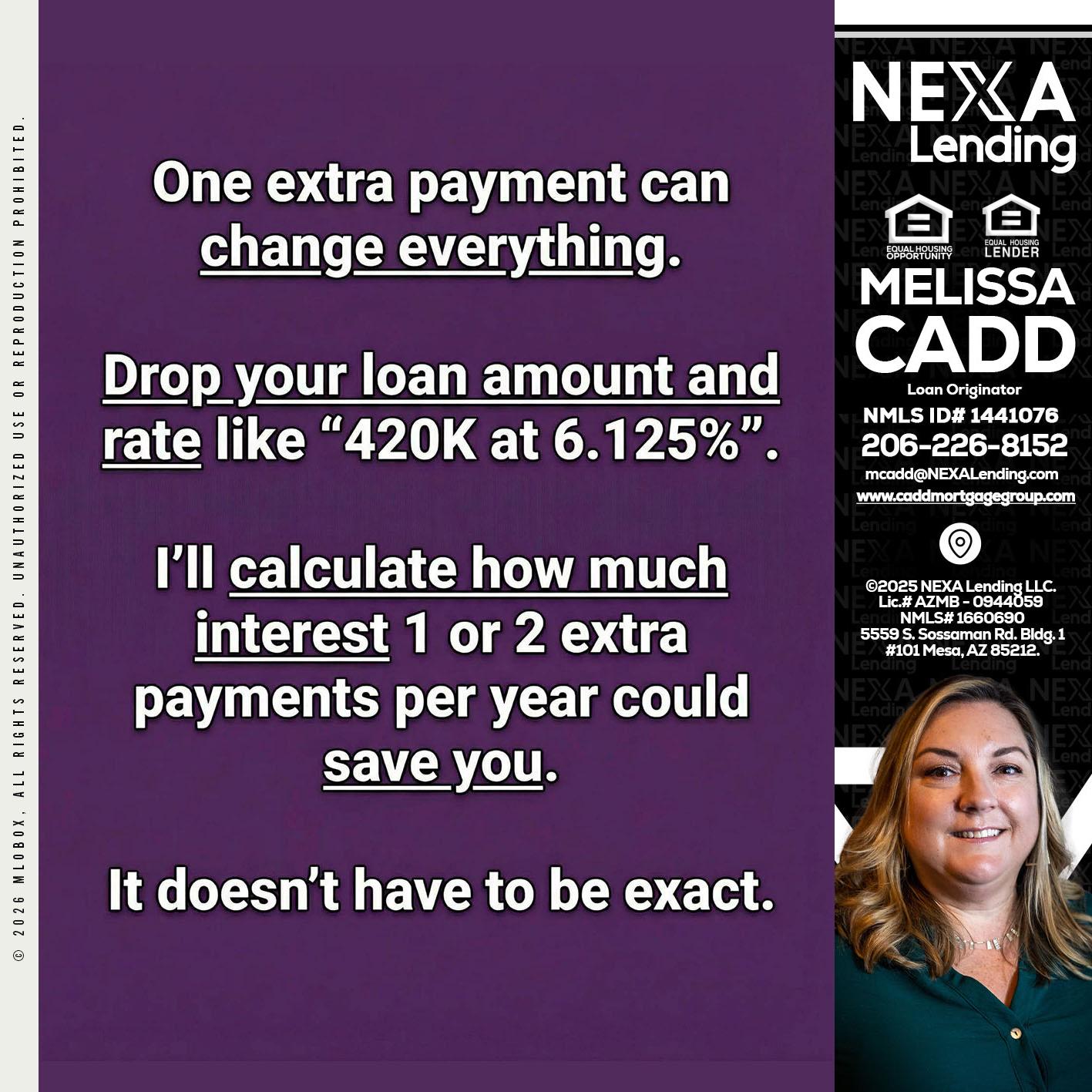 ONE EXTRA - Melissa Cadd -Loan Originator