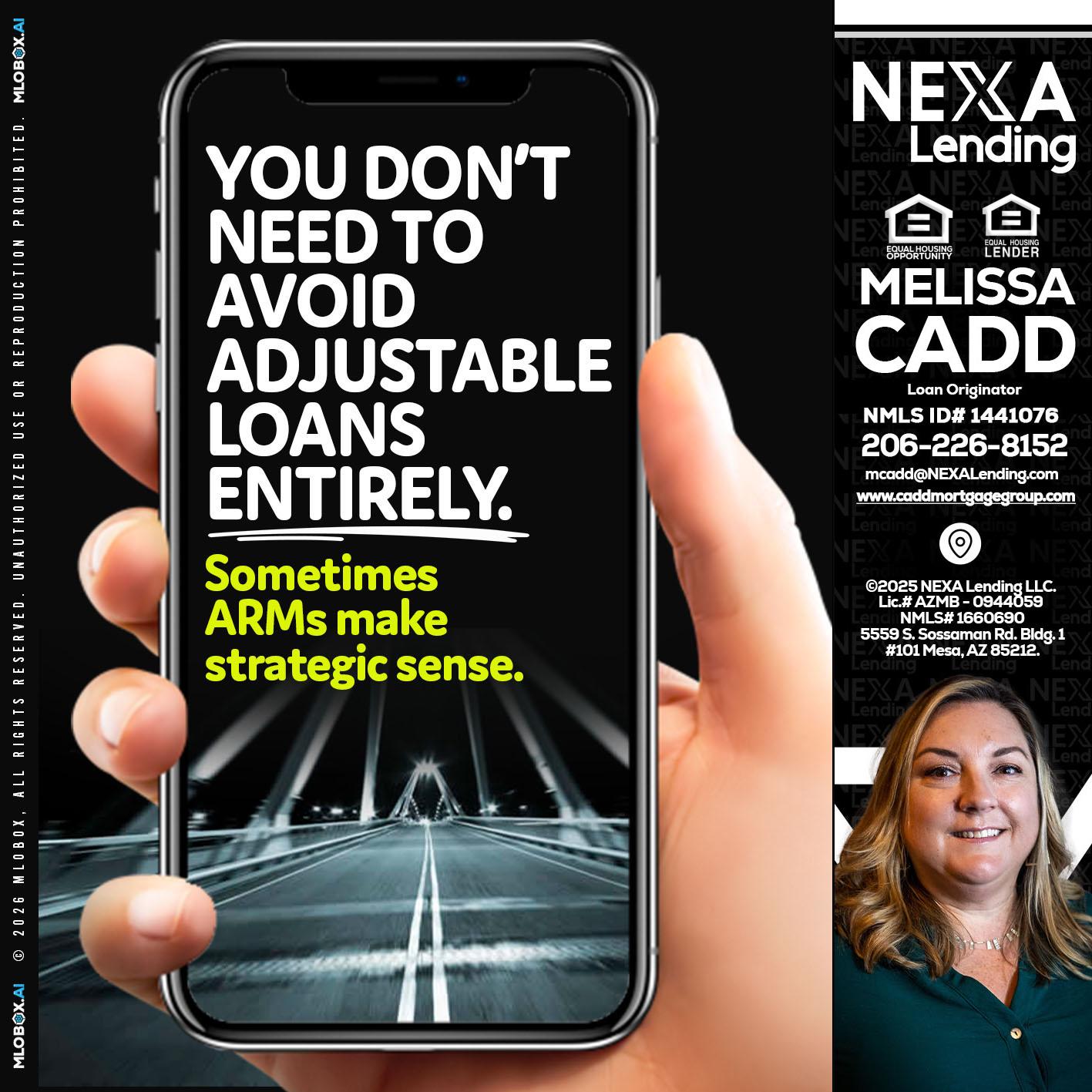 YOU DONT NEED - Melissa Cadd -Loan Originator
