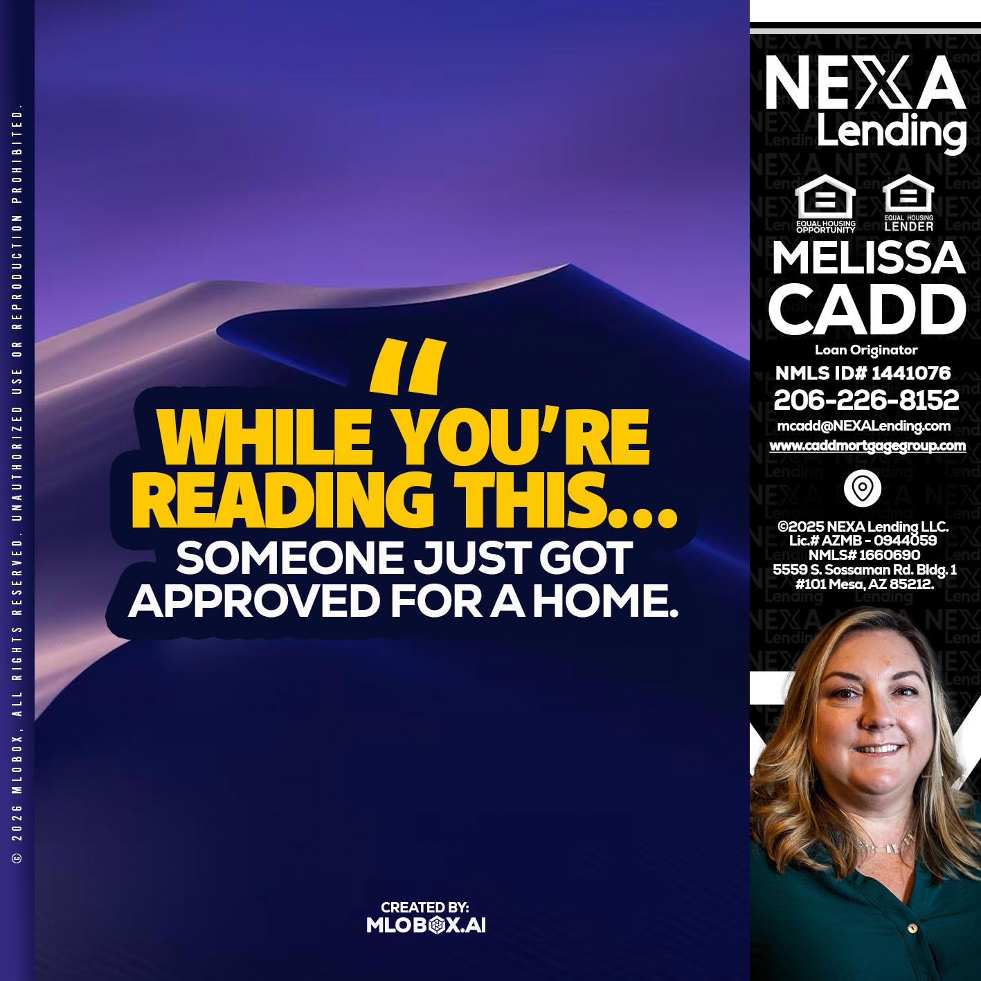 WHILE YOU - Melissa Cadd -Loan Originator