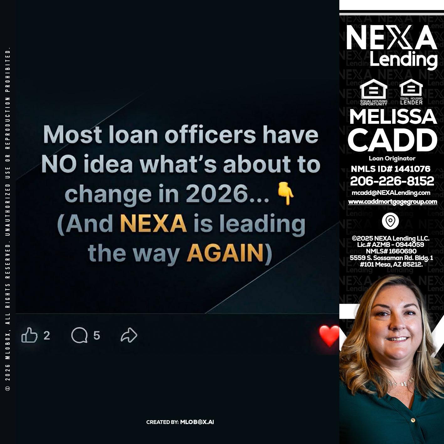 most loan officers - Melissa Cadd -Loan Originator