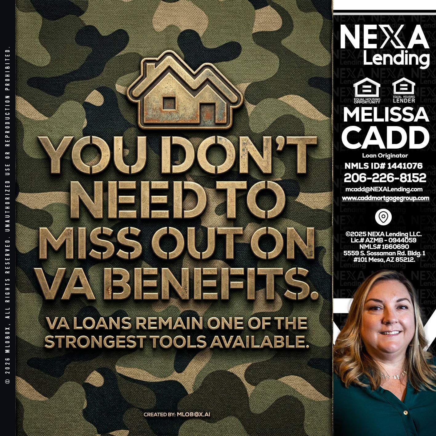 you don't need - Melissa Cadd -Loan Originator