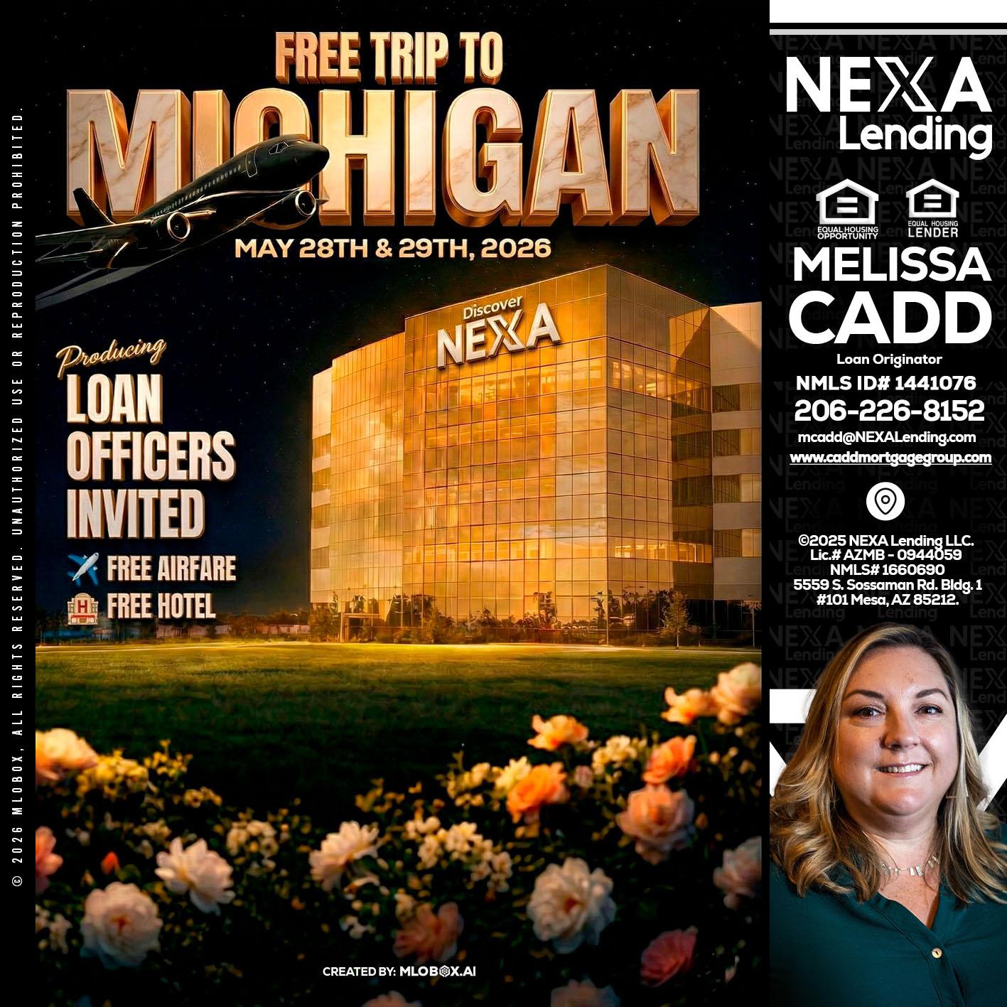 FREE TRIP TO MICHIGAN - Melissa Cadd -Loan Originator