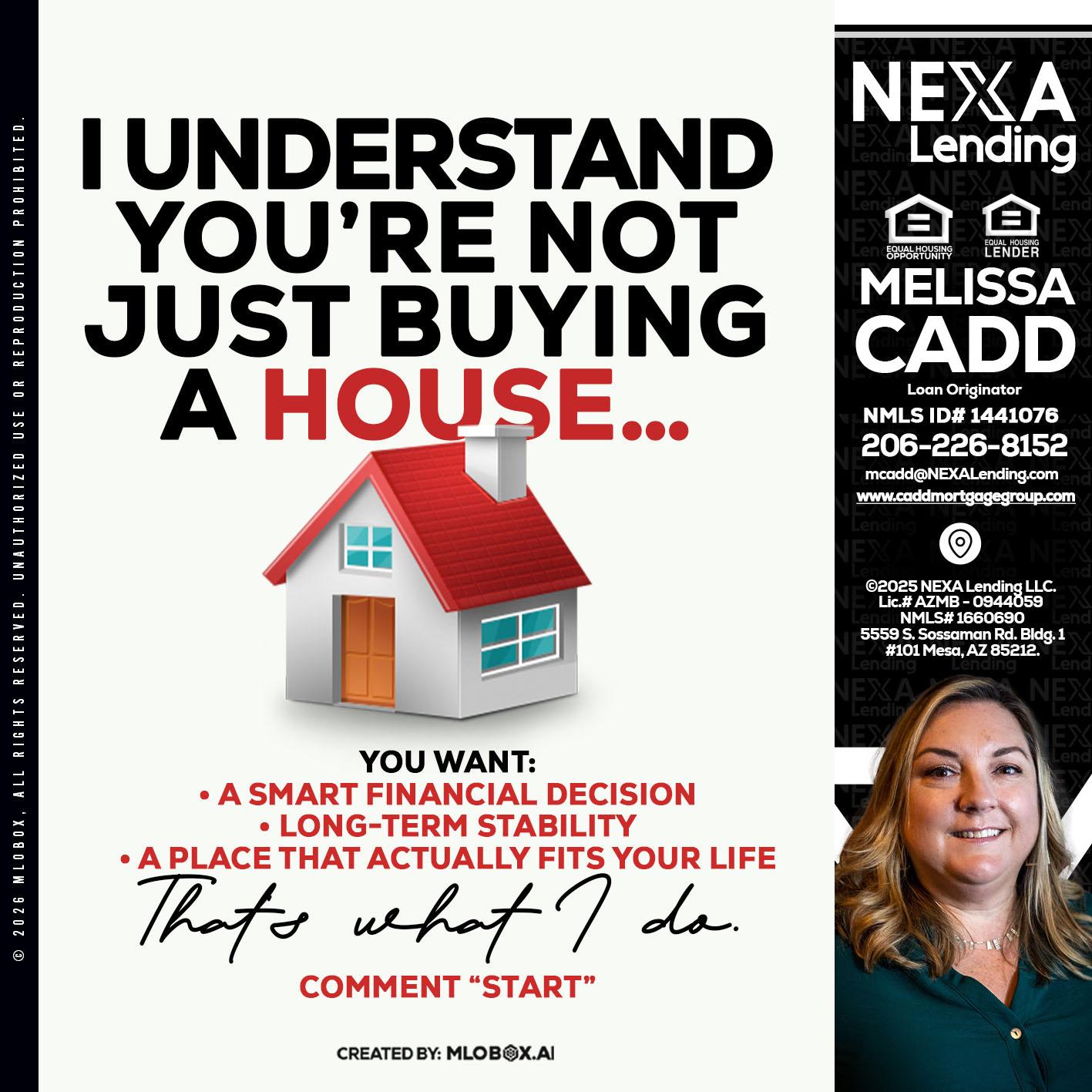 I UNDERSTAND - Melissa Cadd -Loan Originator