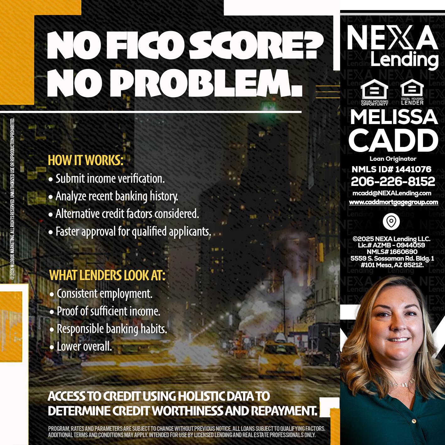 NO FICO SCORE? - Melissa Cadd -Loan Originator