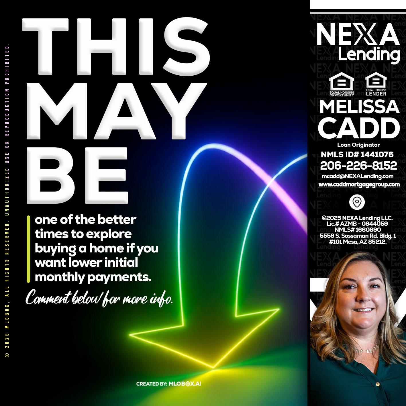THIS MAY BE - Melissa Cadd -Loan Originator