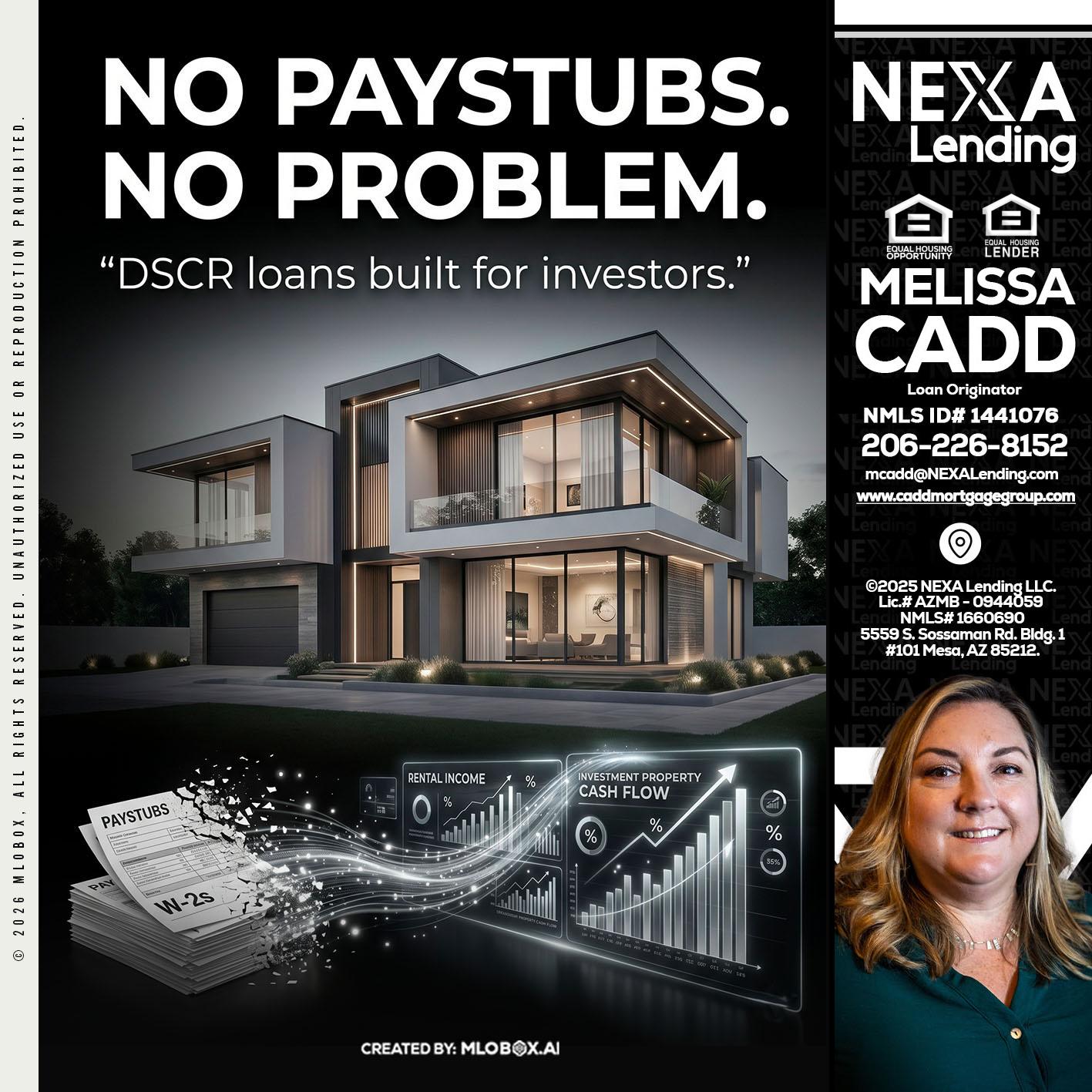 no paystub - Melissa Cadd -Loan Originator