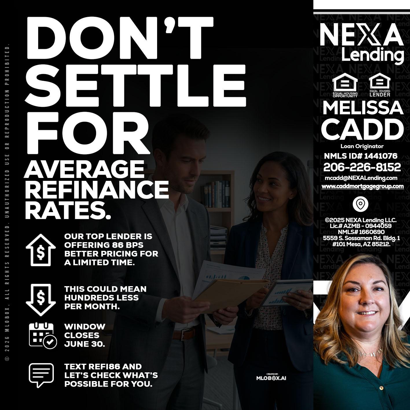 dont settle - Melissa Cadd -Loan Originator
