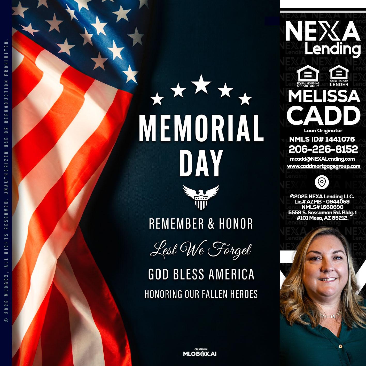 MEMORIAL DAY - Melissa Cadd -Loan Originator