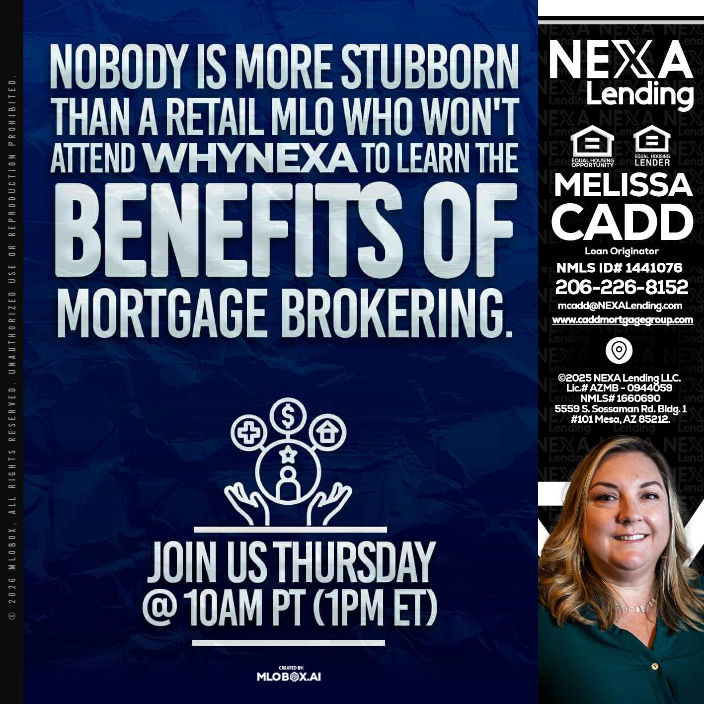 NOBODY IS MORE - Melissa Cadd -Loan Originator