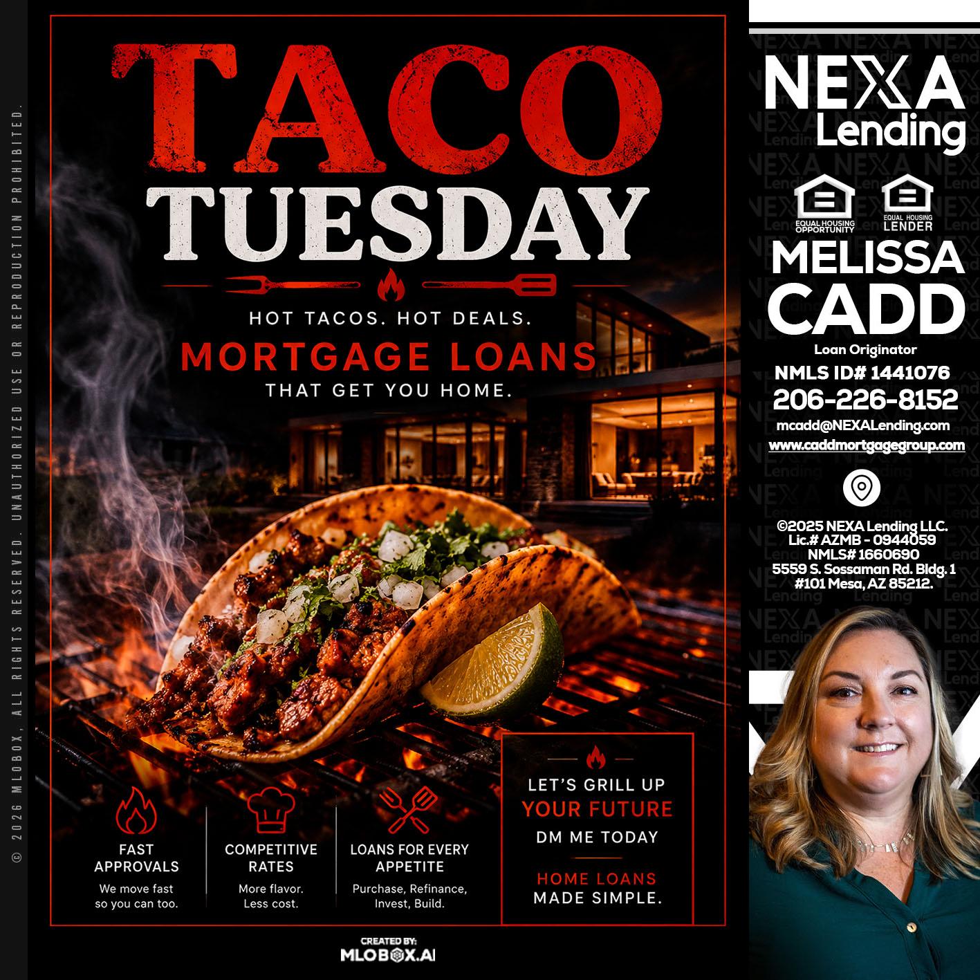 TACO TUESDAY - Melissa Cadd -Loan Originator