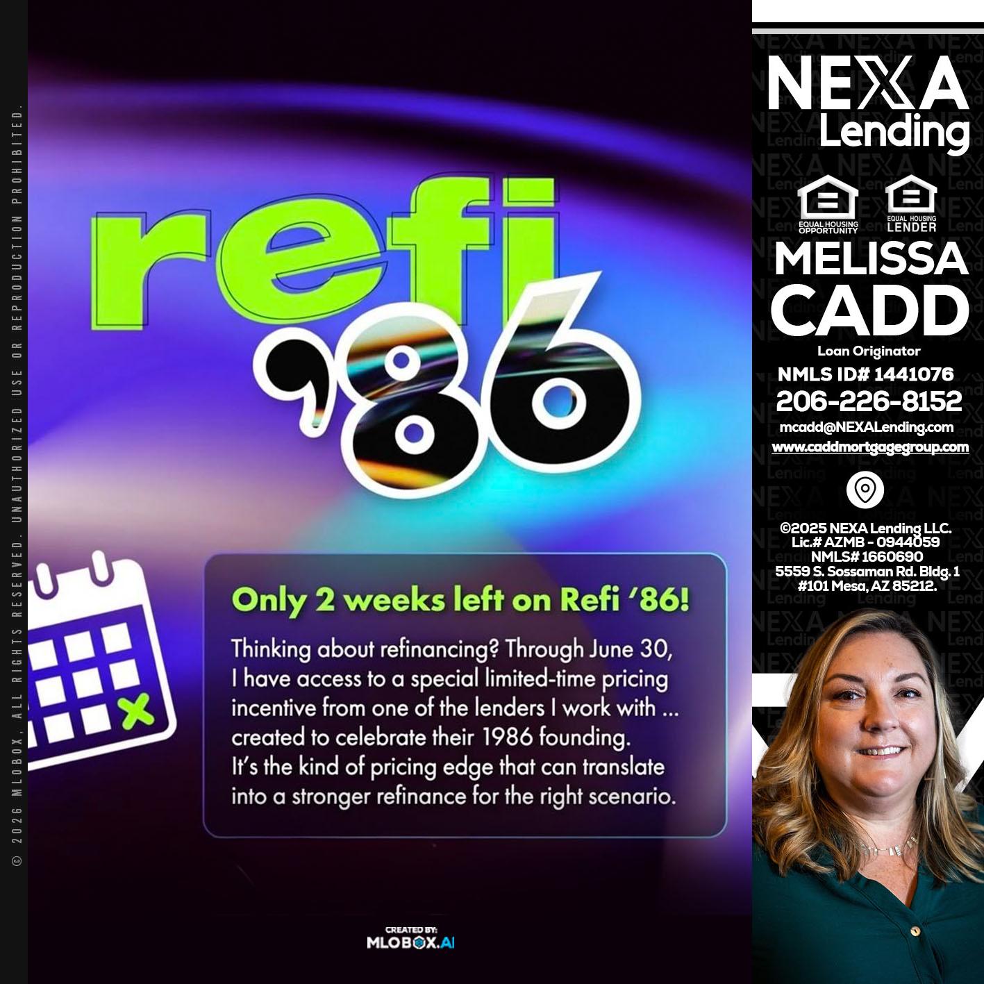 REFI 86 - Melissa Cadd -Loan Originator
