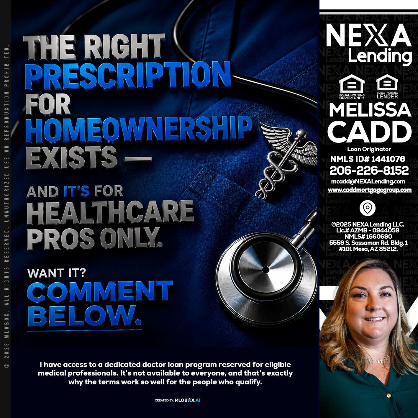 THE RIGHT PRESCRIPTION - Melissa Cadd -Loan Originator