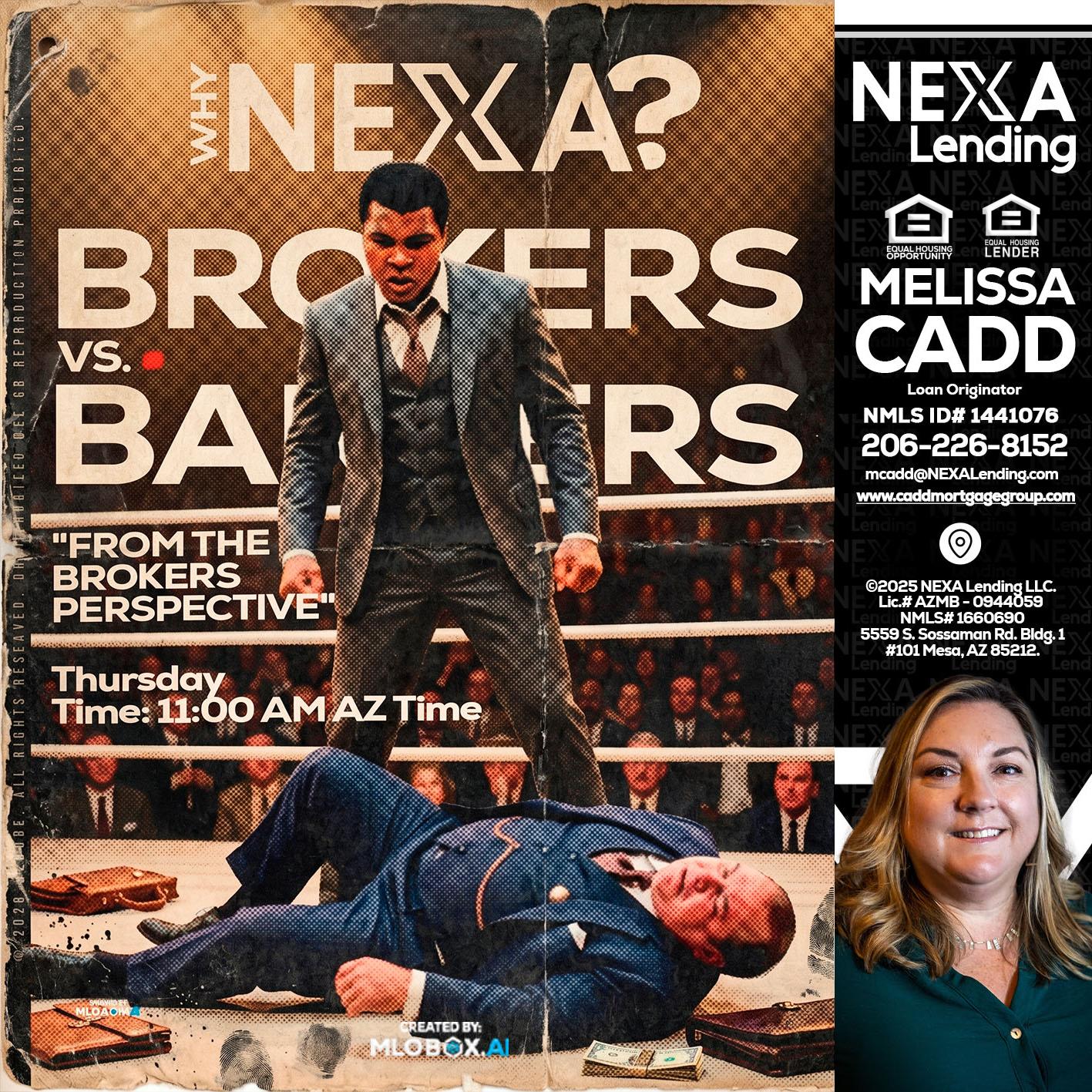 BANKER VS BROKERS - Melissa Cadd -Loan Originator