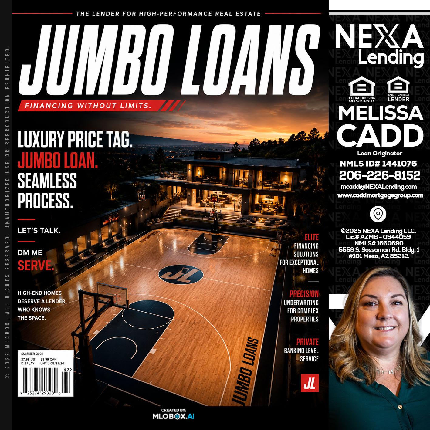 JUMBO LOANS - Melissa Cadd -Loan Originator