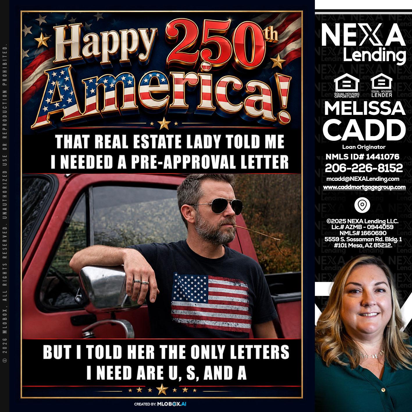 HAPPY 250 TH - Melissa Cadd -Loan Originator