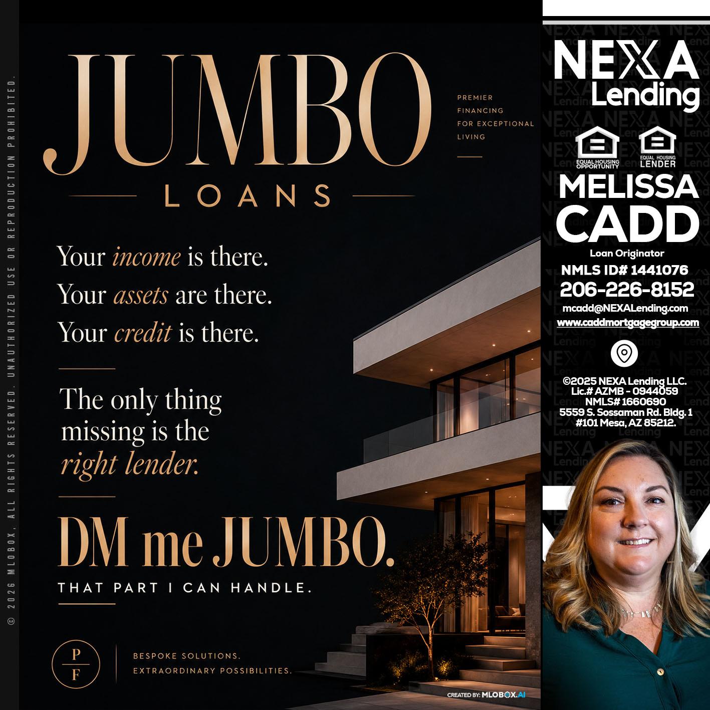 JUMBO LOANS - Melissa Cadd -Loan Originator