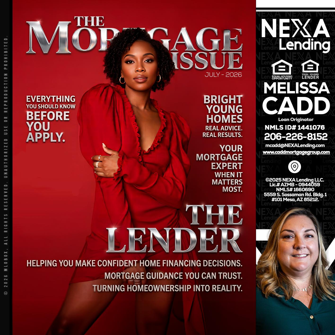 THE MORTGAGE ISSUE JULY - Melissa Cadd -Loan Originator