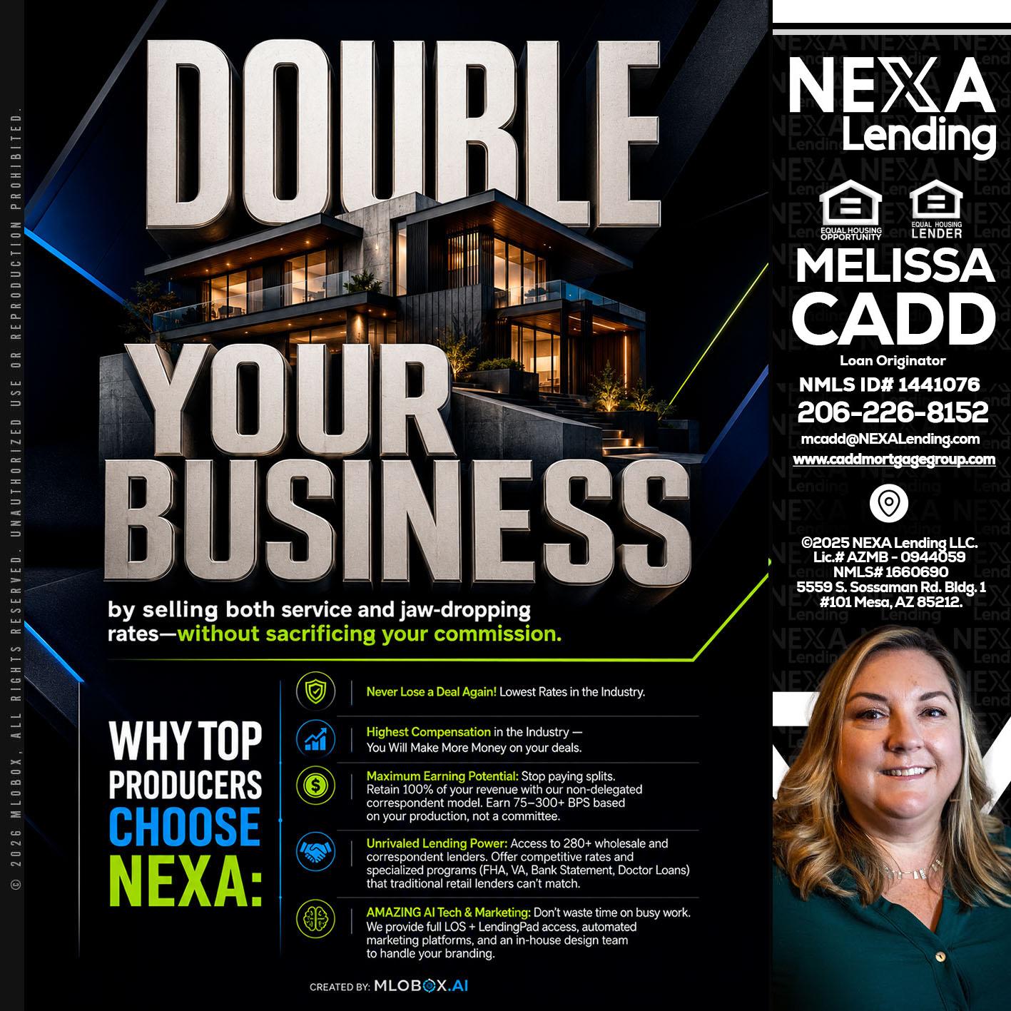 DOUBLE YOUR BUSINESS - Melissa Cadd -Loan Originator