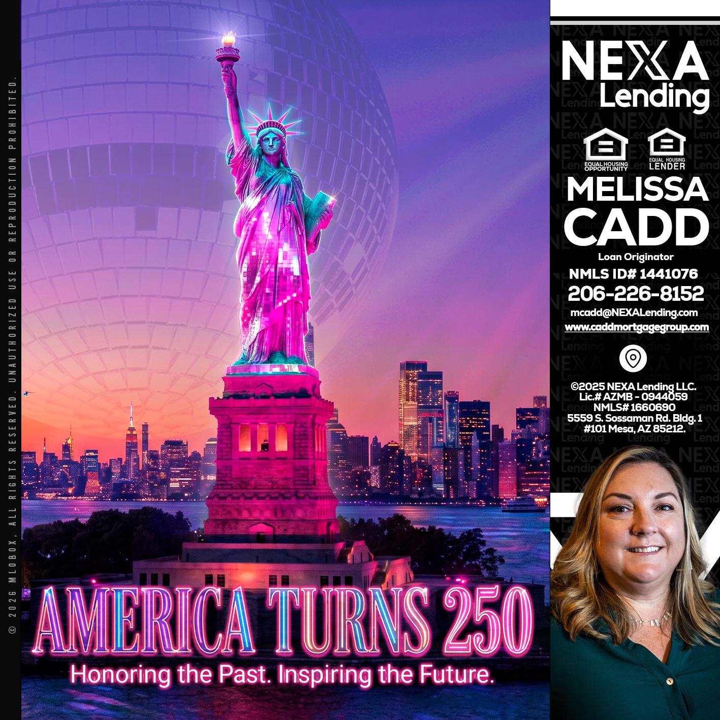 AMERICA TURNS 250 - Melissa Cadd -Loan Originator