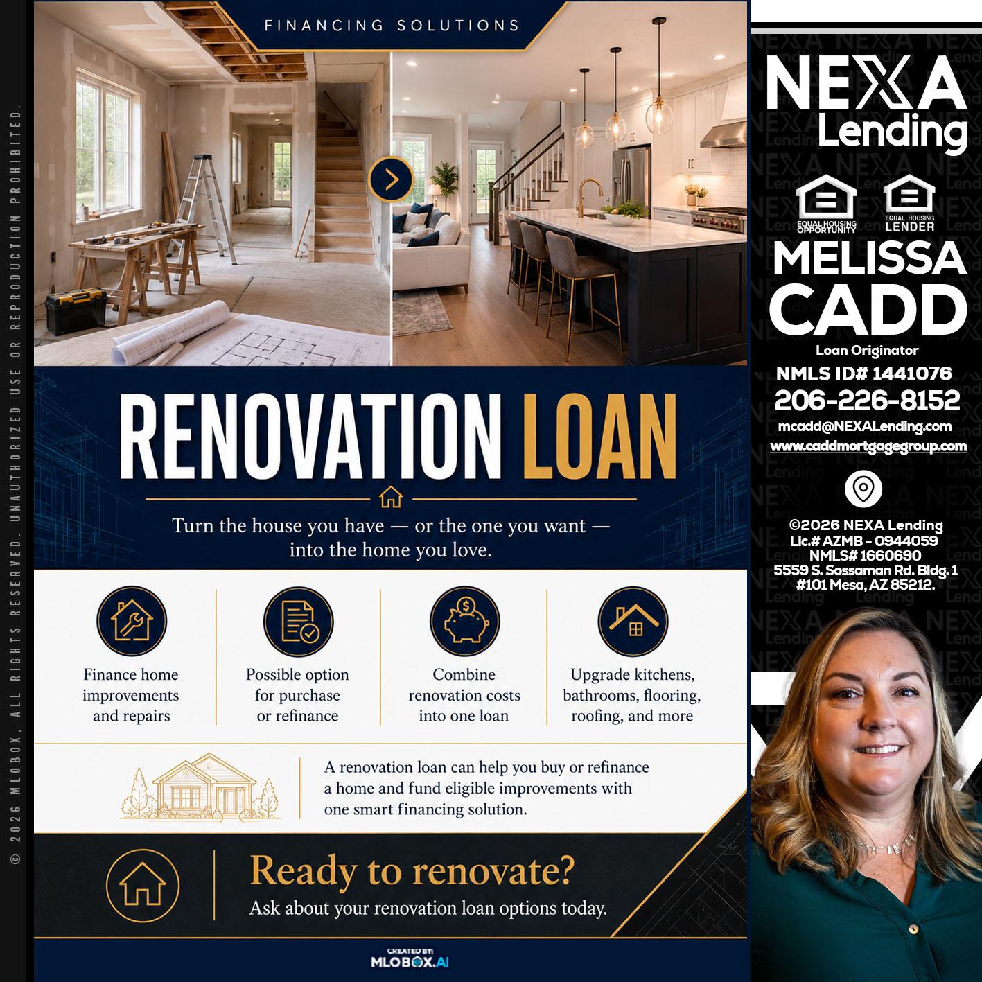 RENOVATION LOAN - Melissa Cadd -Loan Originator