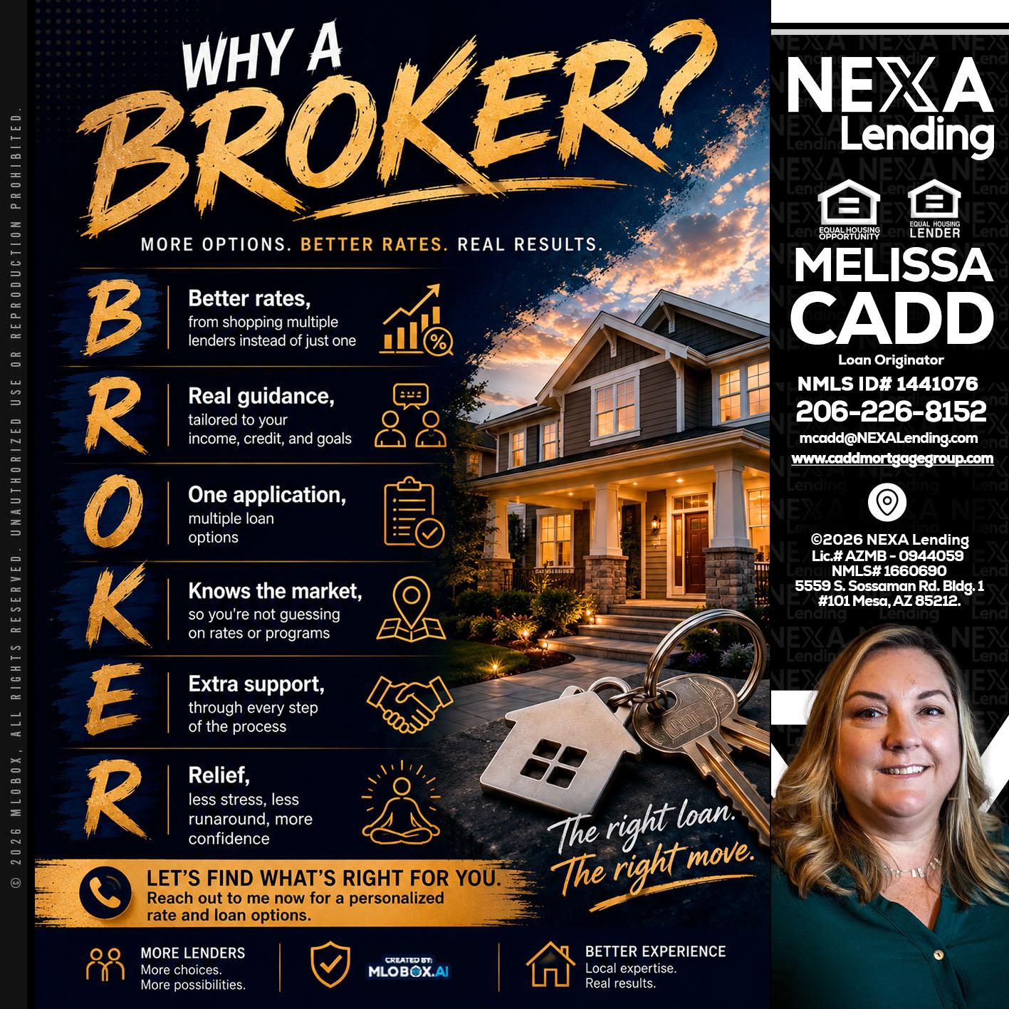 WHY A BROKER? - Melissa Cadd -Loan Originator