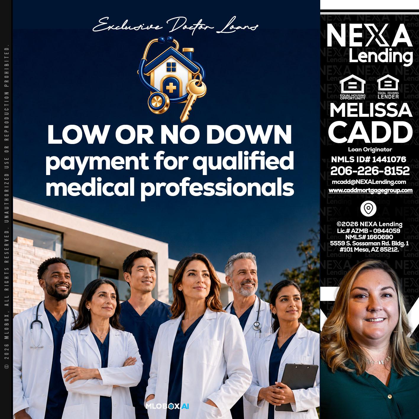 DOCTOR LOANS - Melissa Cadd -Loan Originator
