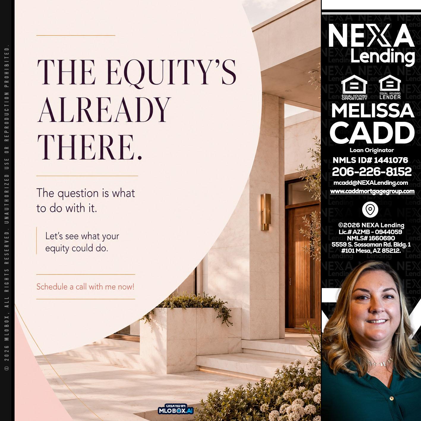 THE EQUITY'S - Melissa Cadd -Loan Originator