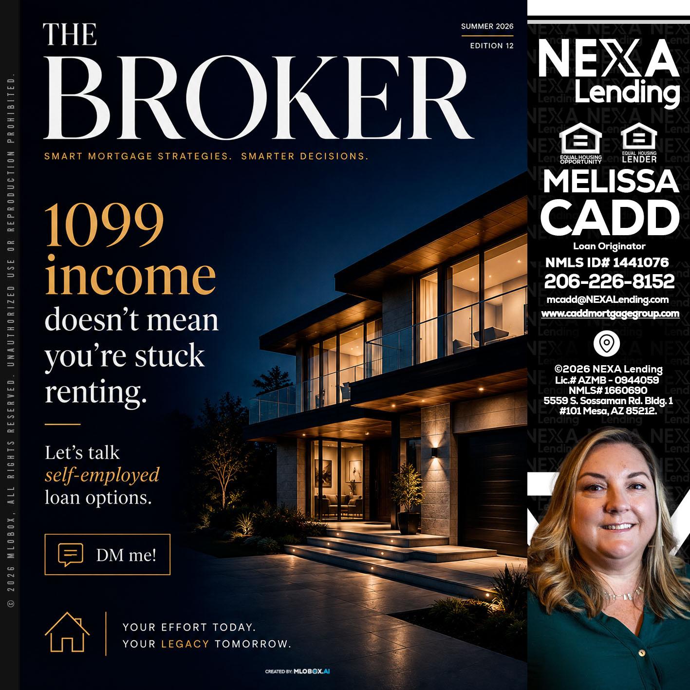 THE BROKER - Melissa Cadd -Loan Originator