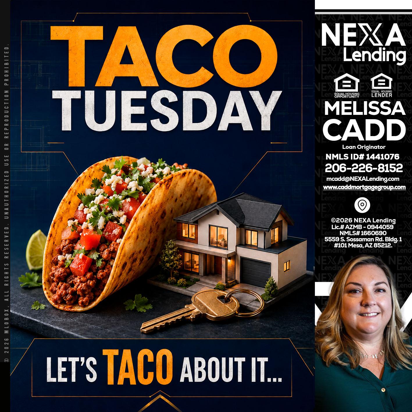 TACO TUESDAY - Melissa Cadd -Loan Originator